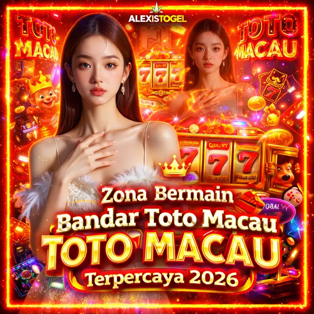 Alexistogel ≛ Zona Bermain Bandar Toto Macau Terpercaya 2026